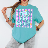 You Are Ready DTF Print