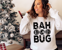 Bah Hum Bug Screen Print LOW HEAT