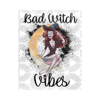 Bad Witch Vibes Sublimation Print