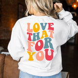 Love That For You DTF Print