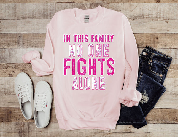 In this Family No One Fights Alone Breast Cancer Screen Print HIGH HEAT