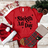 Sleigh All Day Christmas DTF Print