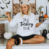 Talk Turkey To Me Thanksgiving DTF Print