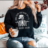 Dead inside but its the Holiday Season Christmas Skeleton DTF Print