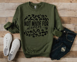 Not Made For Winter Leopard Screen Print LOW HEAT