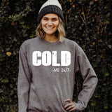 COLD Me 24/7 DTF Print