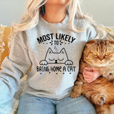 Most Likely to Bring Home a Cat DTF Print