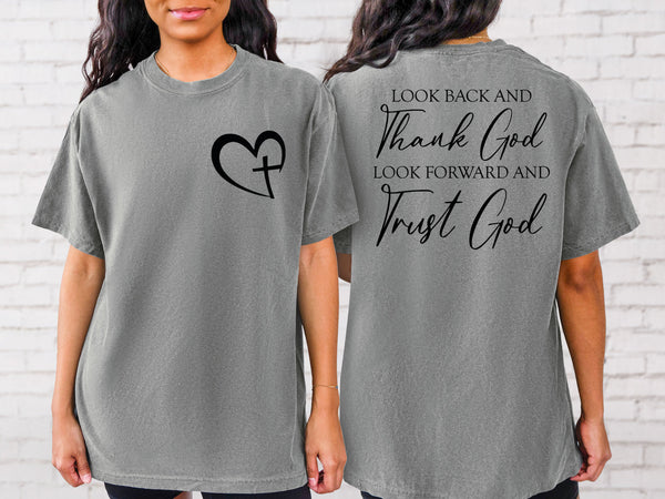 Look Back and Thank God, Look Forward and Thank God Screen Print LOW HEAT