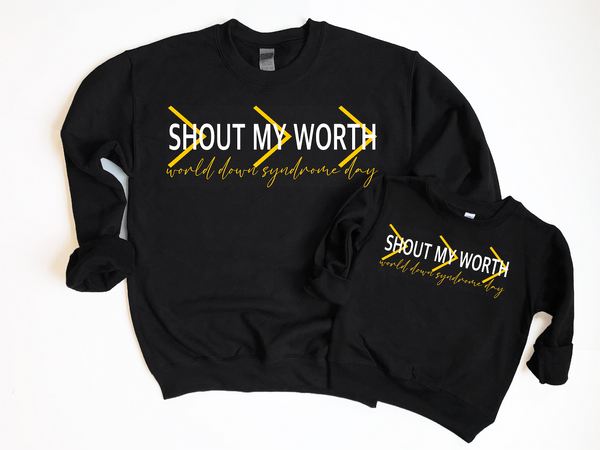 Shout my Worth Down Syndrome Awareness Day Screen Print LOW HEAT